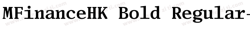 MFinanceHK Bold Regular字体转换